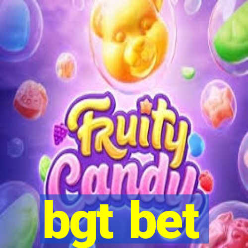 bgt bet