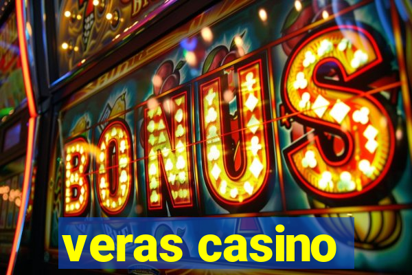 veras casino