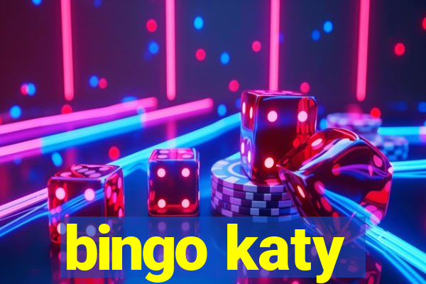 bingo katy