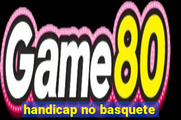 handicap no basquete