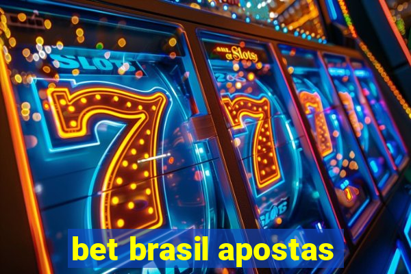 bet brasil apostas