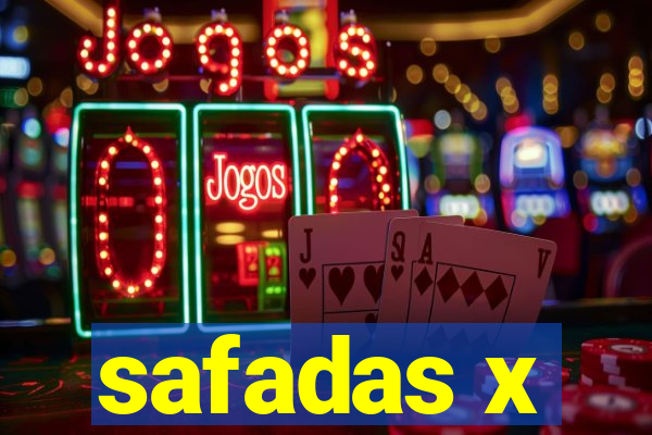 safadas x