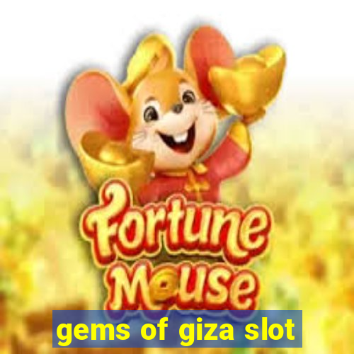 gems of giza slot