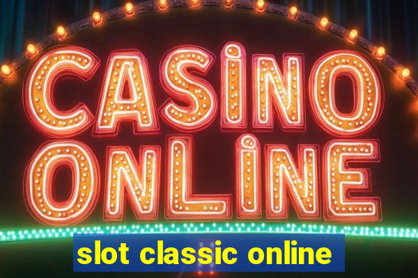 slot classic online