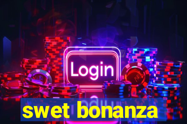 swet bonanza