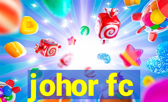 johor fc