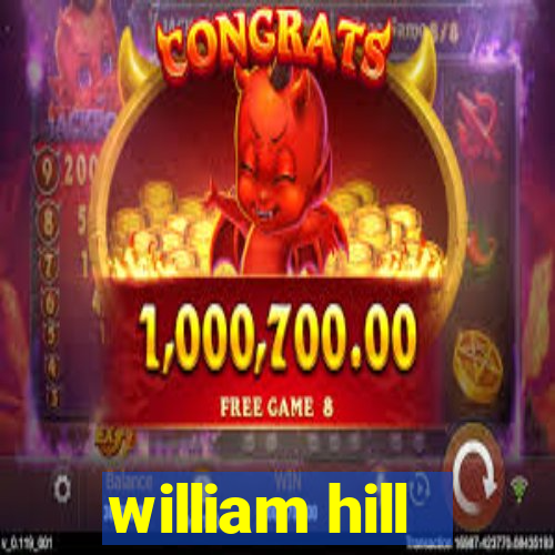 william hill