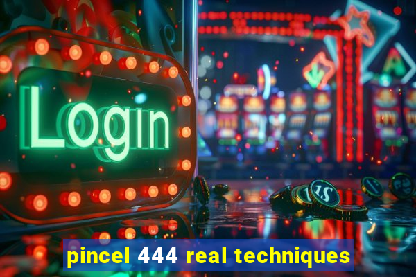 pincel 444 real techniques