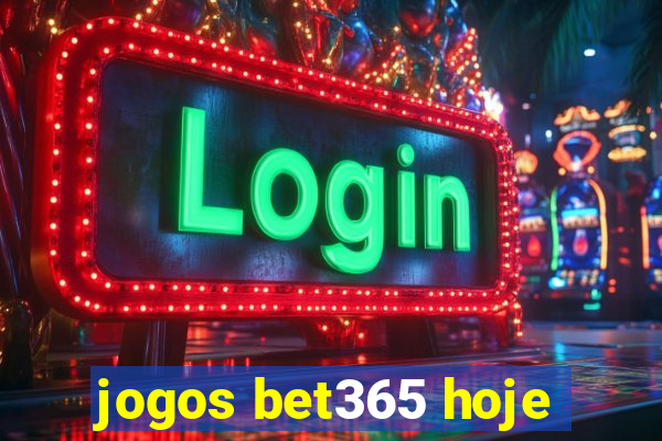 jogos bet365 hoje