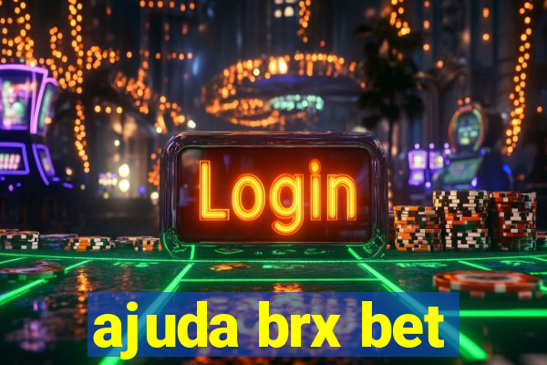 ajuda brx bet