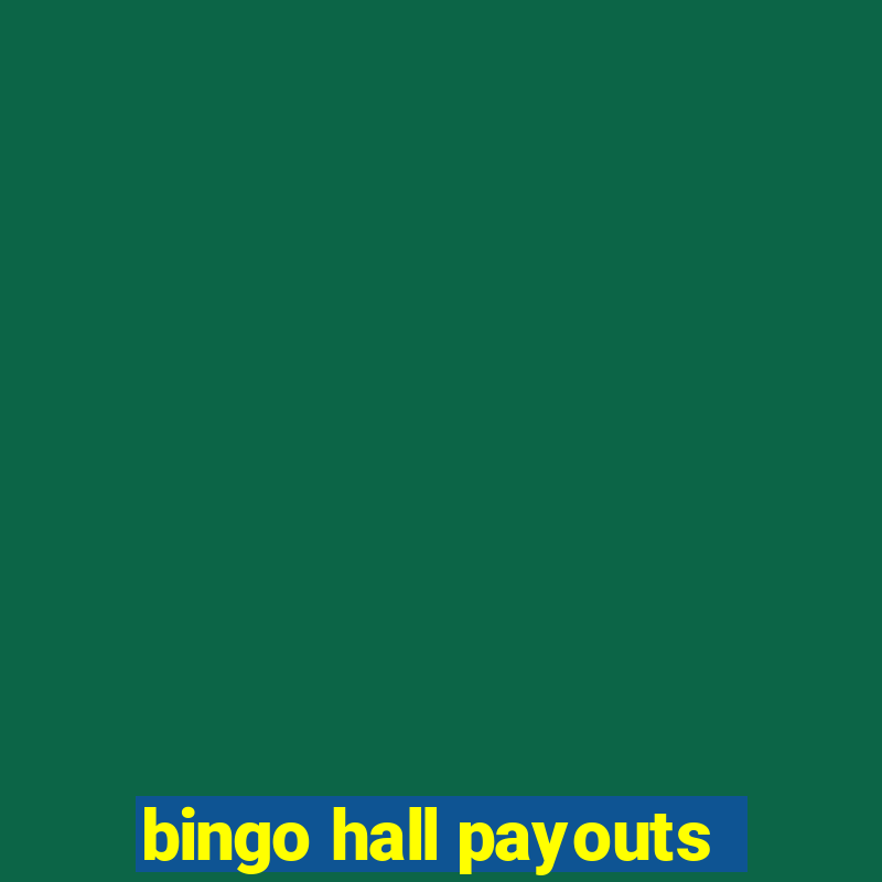 bingo hall payouts