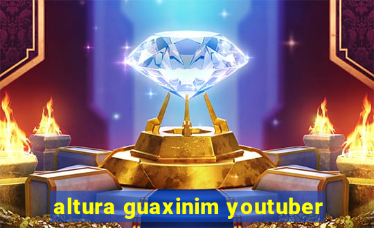 altura guaxinim youtuber