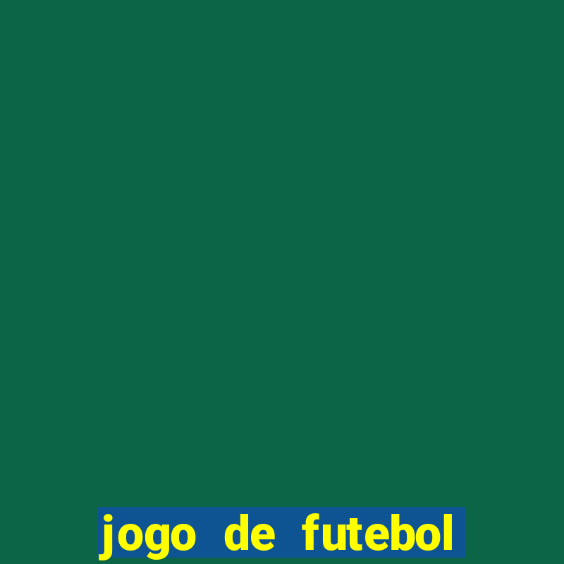 jogo de futebol que da dinheiro