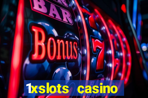 1xslots casino бонус за регистрацию