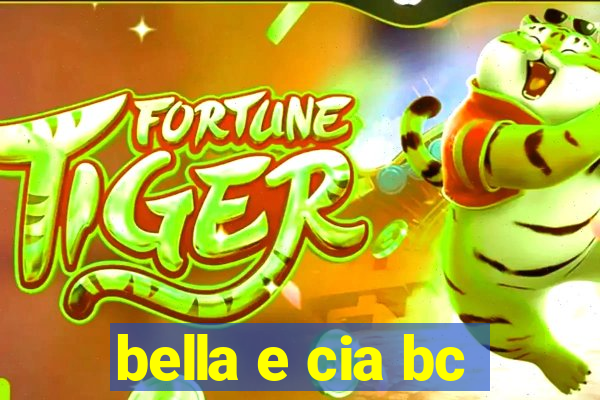 bella e cia bc