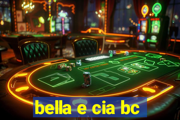 bella e cia bc