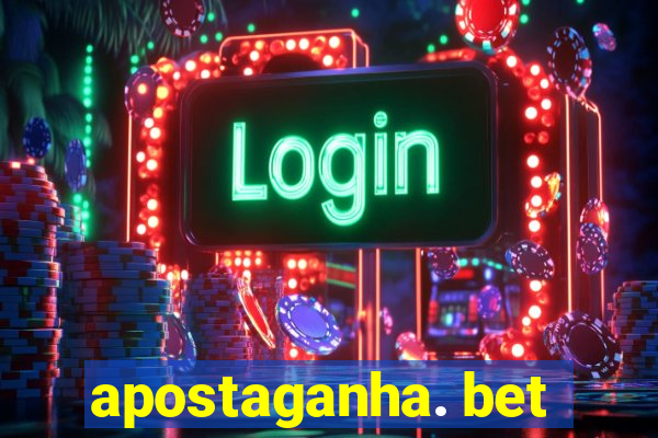 apostaganha. bet