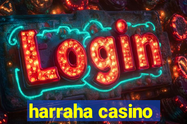 harraha casino