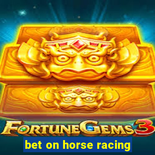 bet on horse racing