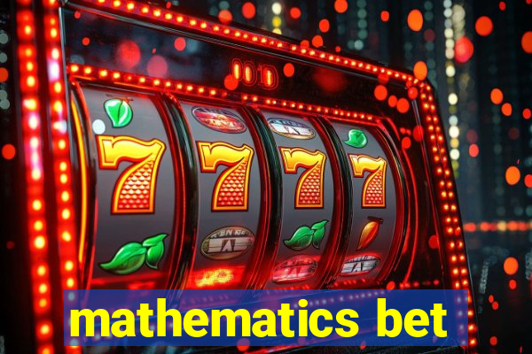 mathematics bet