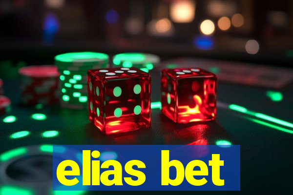 elias bet