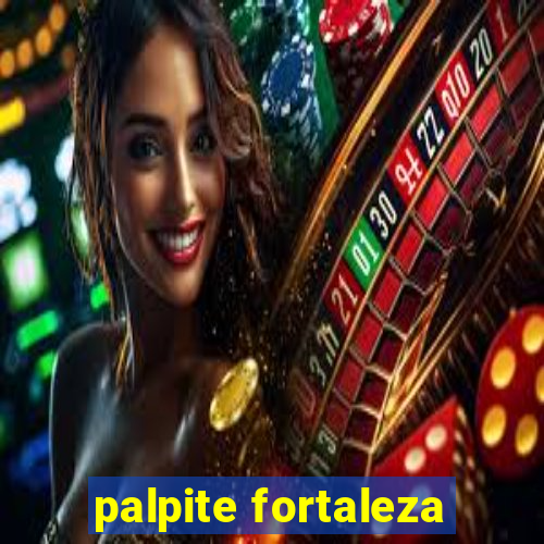 palpite fortaleza