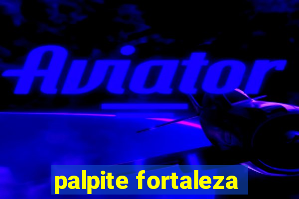 palpite fortaleza