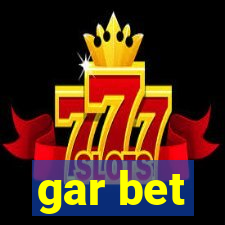 gar bet