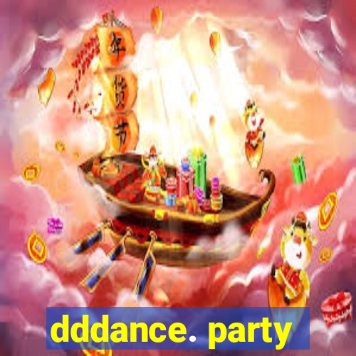 dddance. party