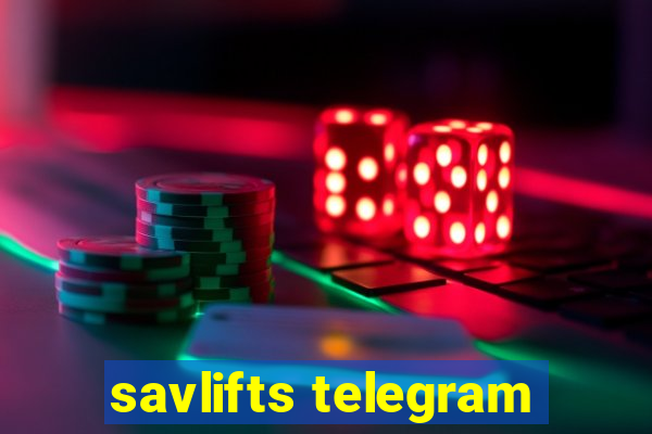 savlifts telegram