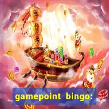 gamepoint bingo: jogo de bingo