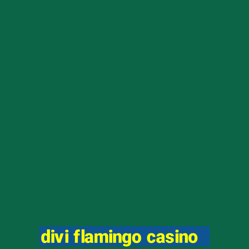 divi flamingo casino