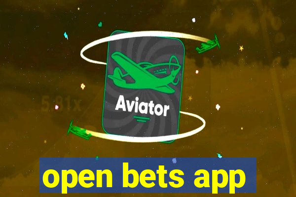 open bets app