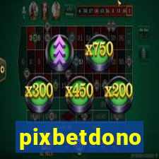 pixbetdono