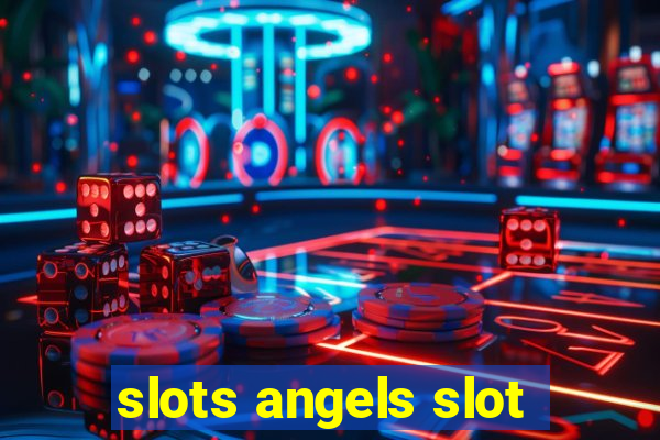 slots angels slot