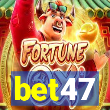 bet47