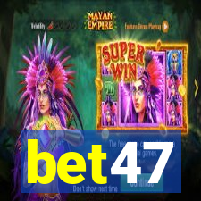 bet47