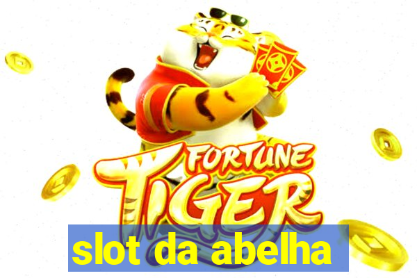 slot da abelha