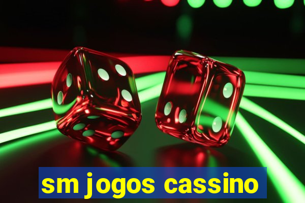 sm jogos cassino