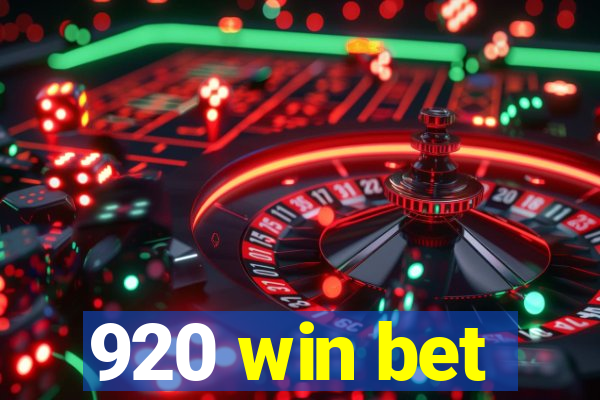 920 win bet