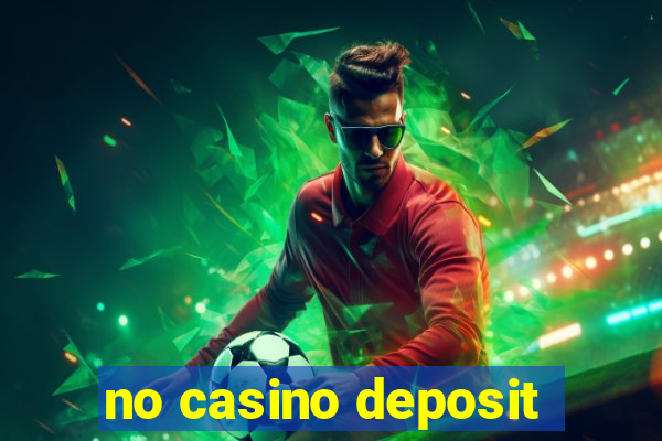 no casino deposit