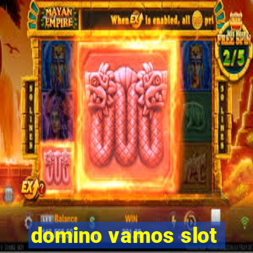 domino vamos slot