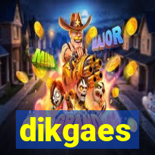 dikgaes