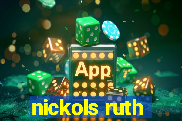 nickols ruth