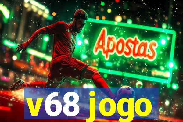 v68 jogo