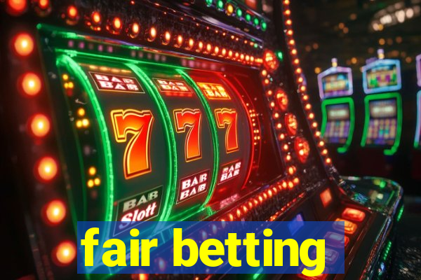 fair betting