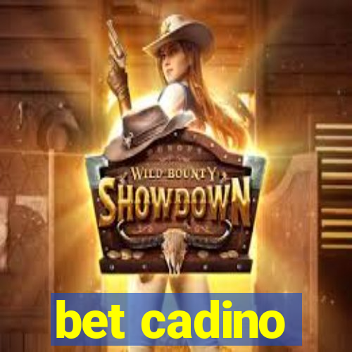 bet cadino