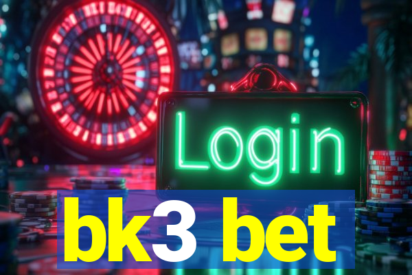 bk3 bet