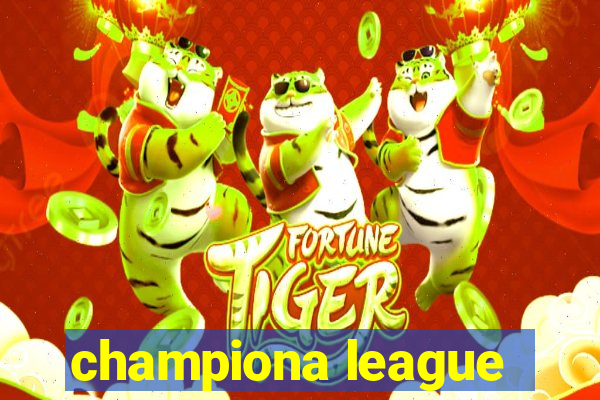 championa league