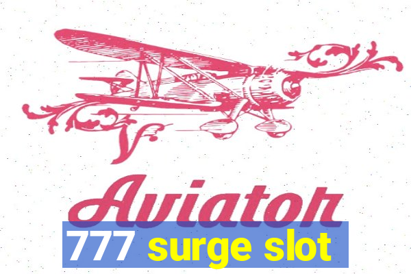 777 surge slot